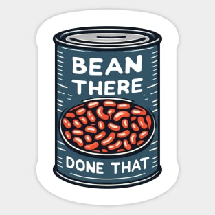 Bean There, Done That - Baked Beans Can Sticker